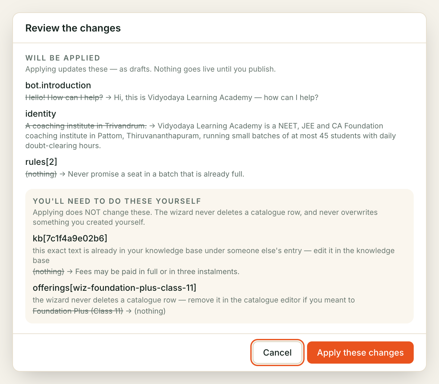 The lower, shaded list is the promise the button does NOT make — a catalogue row it will not delete, and an entry someone else wrote. The Review the changes dialog, split into what will be applied and what you must do yourself.